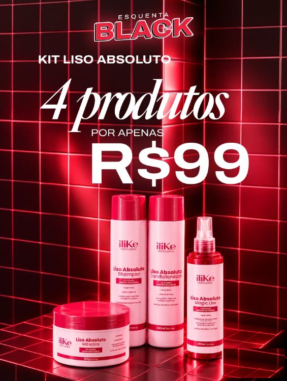 Esquenta Black: Kit Liso Absoluto, 4 produtos por apenas R$ 99